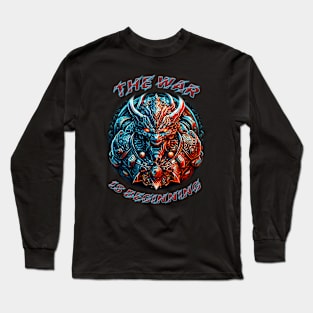 THE WAR IS BEGINNING Long Sleeve T-Shirt